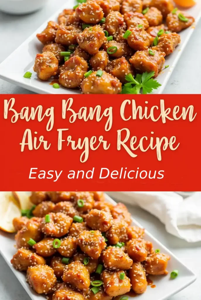 Bang Bang Chicken Air Fryer Recipe