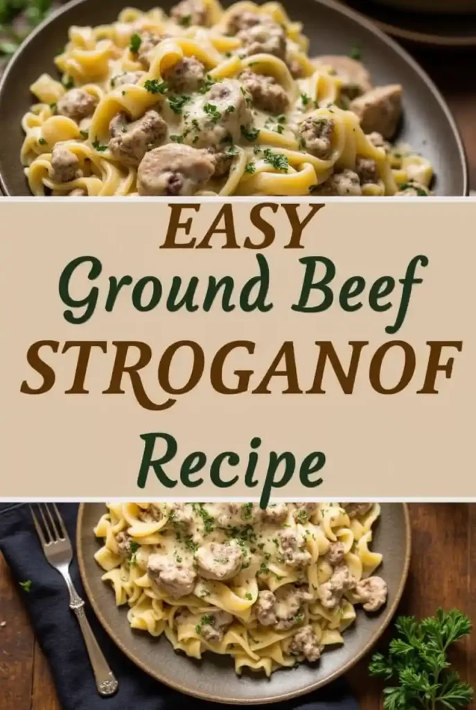 Easy Ground Beef Stroganoff Recipe