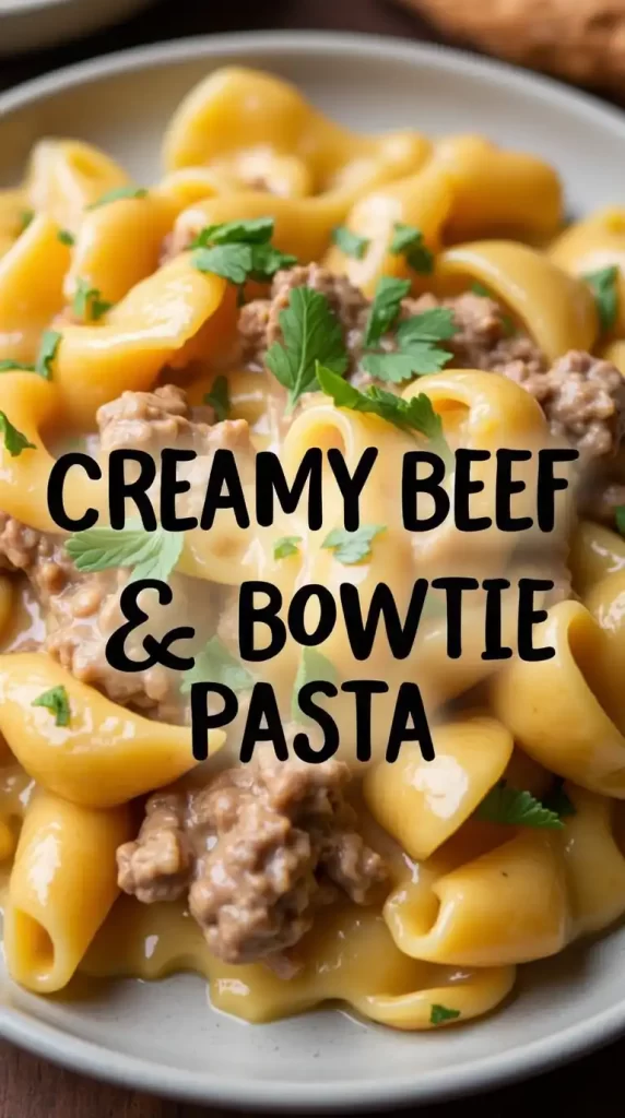 Creamy Beef and Bowtie Pasta Recipe