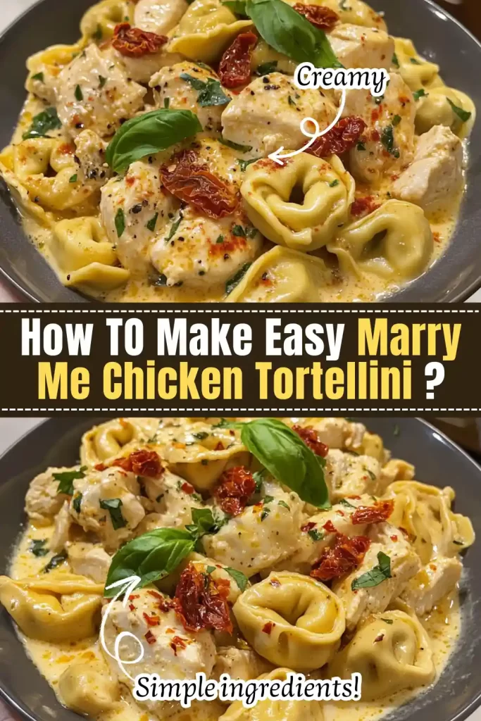 Marry Me Chicken Tortellini